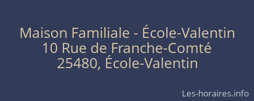 Maison Familiale - École-Valentin