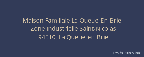 Maison Familiale La Queue-En-Brie