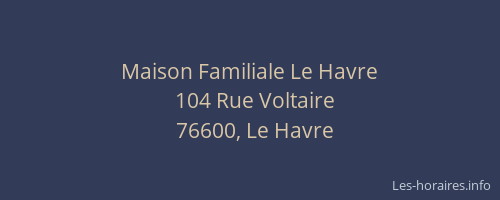Maison Familiale Le Havre