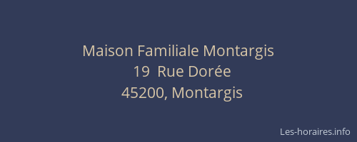 Maison Familiale Montargis