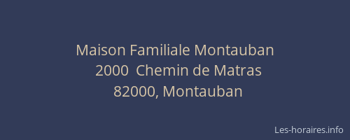 Maison Familiale Montauban