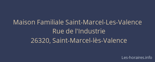 Maison Familiale Saint-Marcel-Les-Valence