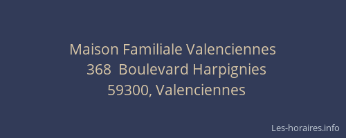 Maison Familiale Valenciennes