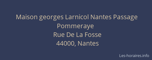 Maison georges Larnicol Nantes Passage Pommeraye
