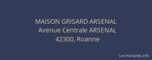 MAISON GRISARD ARSENAL