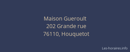 Maison Gueroult
