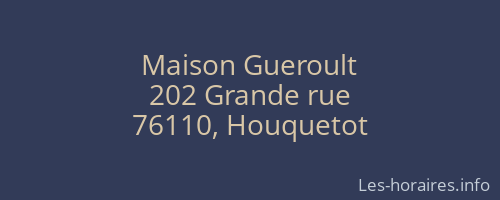Maison Gueroult