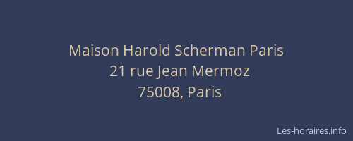 Maison Harold Scherman Paris
