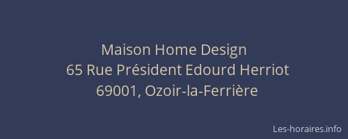 Maison Home Design