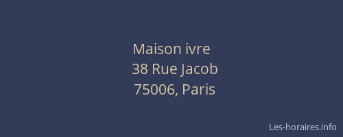 Maison ivre