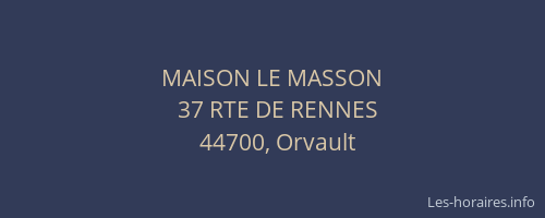 MAISON LE MASSON