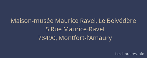 Maison-musée Maurice Ravel, Le Belvédère