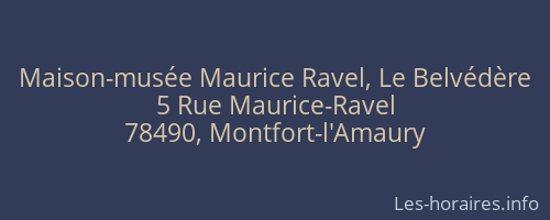 Maison-musée Maurice Ravel, Le Belvédère