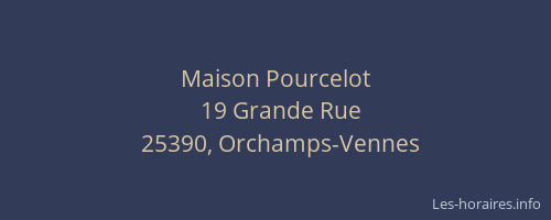 Maison Pourcelot