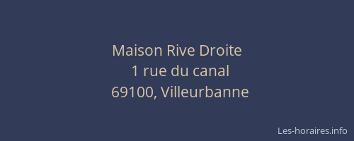 Maison Rive Droite