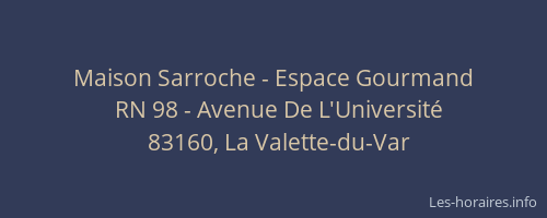 Maison Sarroche - Espace Gourmand
