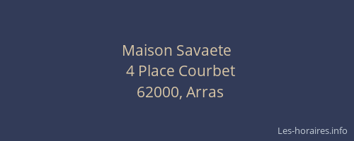 Maison Savaete