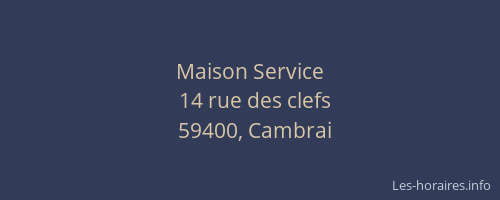 Maison Service