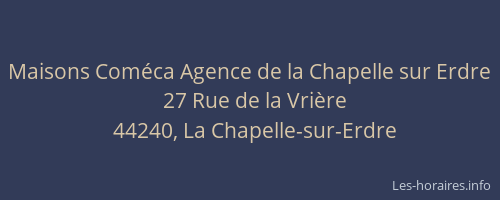 Maisons Coméca Agence de la Chapelle sur Erdre