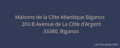 Maisons de la C&ocirc;te Atlantique Biganos