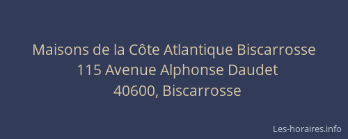 Maisons de la C&ocirc;te Atlantique Biscarrosse