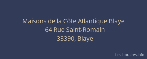 Maisons de la C&ocirc;te Atlantique Blaye