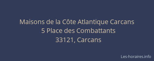 Maisons de la C&ocirc;te Atlantique Carcans