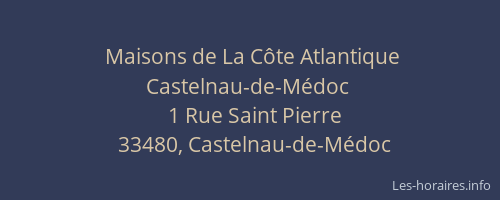 Maisons de La Côte Atlantique Castelnau-de-Médoc