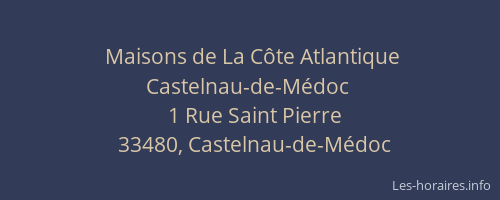 Maisons de La C&ocirc;te Atlantique Castelnau-de-M&eacute;doc