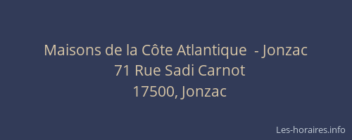 Maisons de la C&ocirc;te Atlantique  - Jonzac