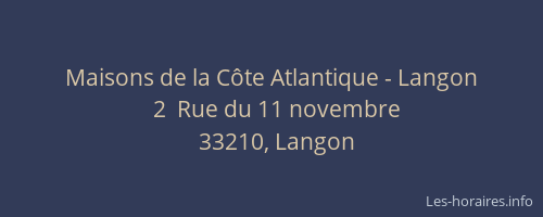 Maisons de la Côte Atlantique - Langon