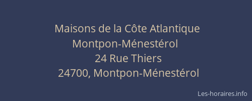Maisons de la Côte Atlantique Montpon-Ménestérol