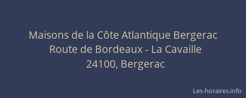 Maisons de la Côte Atlantique Bergerac