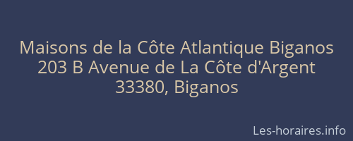 Maisons de la Côte Atlantique Biganos