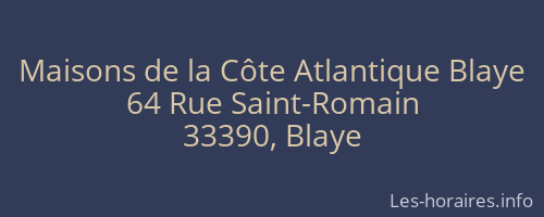 Maisons de la Côte Atlantique Blaye