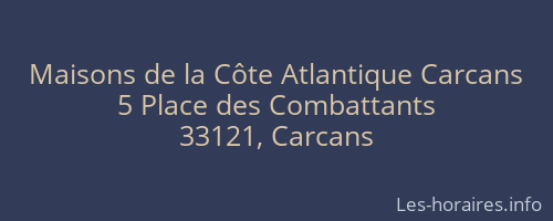 Maisons de la Côte Atlantique Carcans