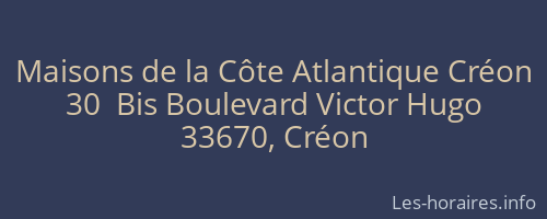Maisons de la Côte Atlantique Créon