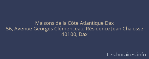 Maisons de la Côte Atlantique Dax