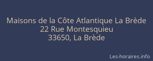 Maisons de la Côte Atlantique La Brède