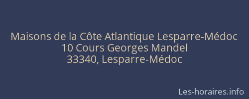 Maisons de la Côte Atlantique Lesparre-Médoc