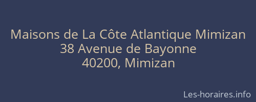 Maisons de La Côte Atlantique Mimizan