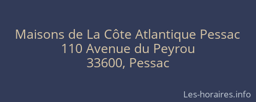 Maisons de La Côte Atlantique Pessac
