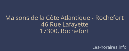 Maisons de la Côte Atlantique - Rochefort