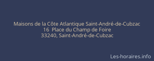 Maisons de la Côte Atlantique Saint-André-de-Cubzac