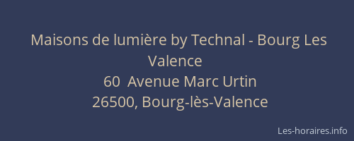 Maisons de lumi&egrave;re by Technal - Bourg Les Valence