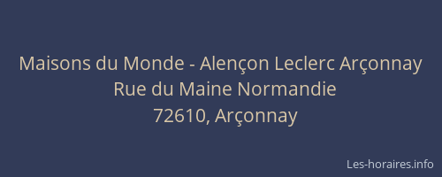 Maisons du Monde - Alen&ccedil;on Leclerc Ar&ccedil;onnay