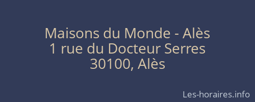 Maisons du Monde - Alès