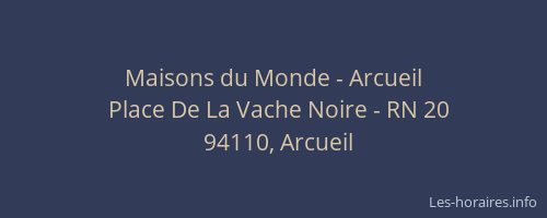 Maisons du Monde - Arcueil