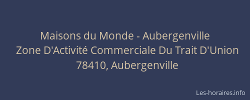 Maisons du Monde - Aubergenville