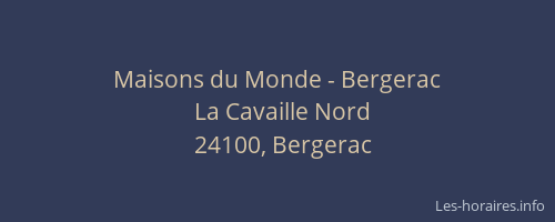 Maisons du Monde - Bergerac